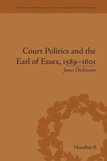Cover of Court Politics and the Earl of Essex 1589-1601