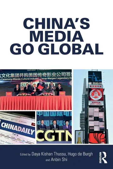 Cover of Chinas Media Go Global, 1St Edition