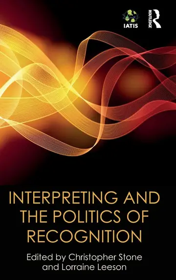 Cover of Interpreting and the Politics of Recognition