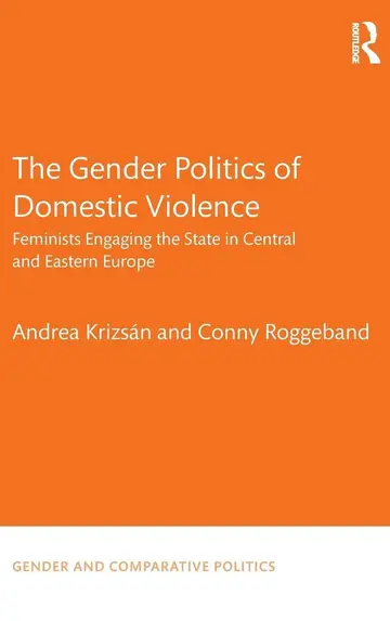 Cover of The Gender Politics of Domestic Violence