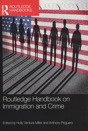 Cover of Routledge Handbook on Immigration and Crime