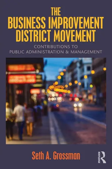 Cover of The Business Improvement District Movement