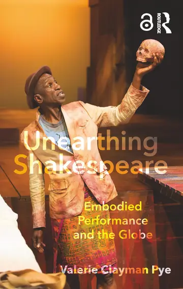 Cover of Unearthing Shakespeare