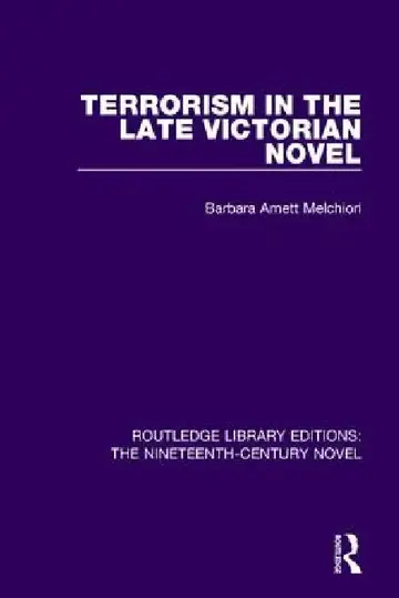 Cover of Terrorism in the Late Victorian Novel