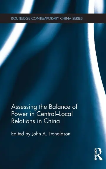 Cover of Assessing the Balance of Power in Central-local Relations in China