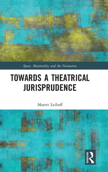 Cover of Towards a Theatrical Jurisprudence