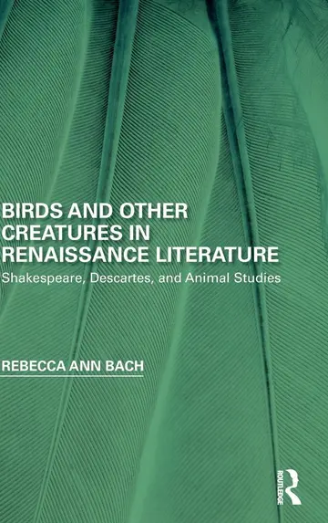 Cover of Birds and Other Creatures in Renaissance Literature