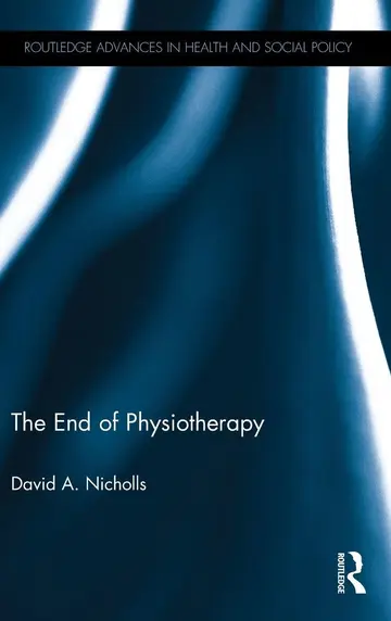 Cover of The End of Physiotherapy