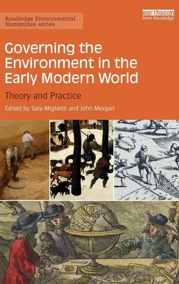 Cover of Governing the Environment in the Early Modern World