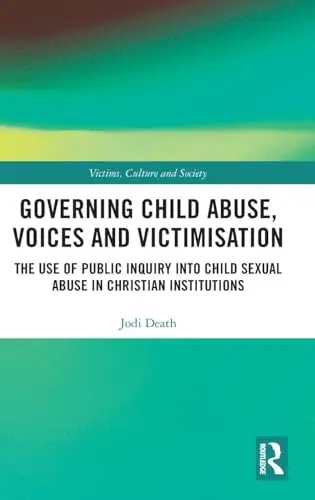 Cover of The Governing Child Abuse Voices and Victimisation