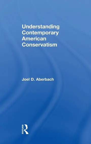 Cover of Understanding Contemporary American Conservatism