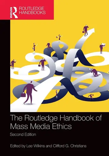 Cover of The Routledge Handbook of Mass Media Ethics