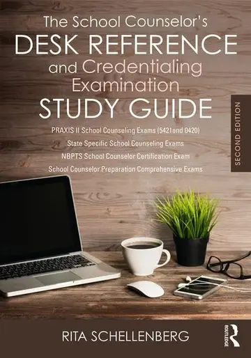 Cover of The School Counselor’s Desk Reference and Credentialing Examination Study Guide