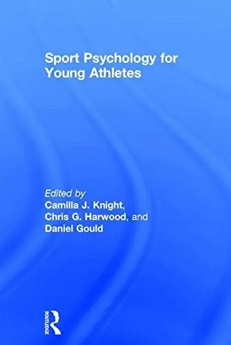 Cover of Sport Psychology for Young Athletes