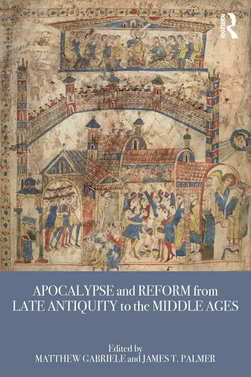 Cover of Apocalypse and Reform from Late Antiquity to the Middle Ages