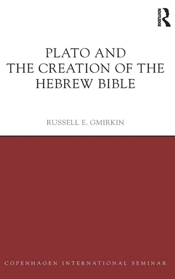 Cover of Plato and the Creation of the Hebrew Bible