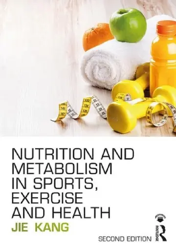 Cover of Nutrition and Metabolism in Sports, Exercise and Health