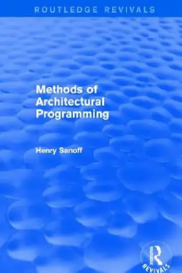 Cover of Methods of Architectural Programming (Routledge Revivals)