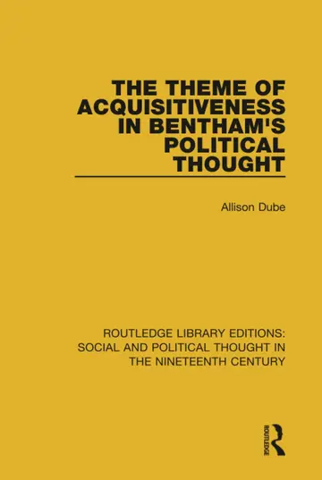 Cover of The Theme of Acquisitiveness in Bentham's Political Thought