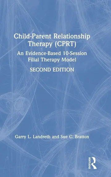 Cover of Child-Parent Relationship Therapy (CPRT)