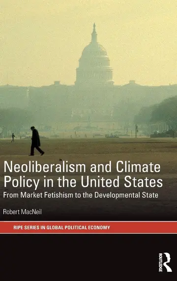 Cover of Neoliberalism and Climate Policy in the United States