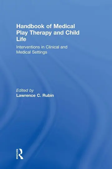 Cover of Handbook of Medical Play Therapy and Child Life