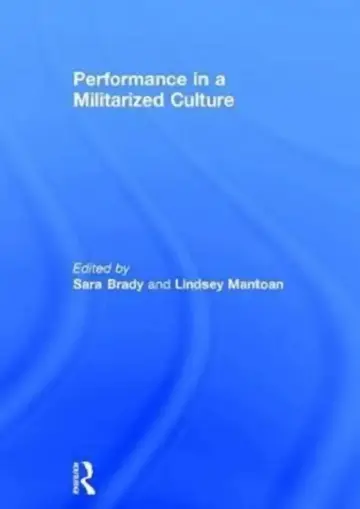 Cover of Performance in a Militarized Culture