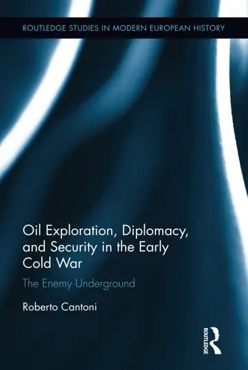 Cover of Oil Exploration, Diplomacy, and Security in the Early Cold War