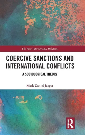 Cover of Coercive Sanctions and International Conflicts