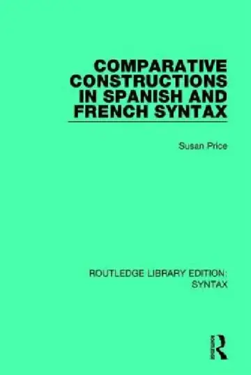 Cover of Comparative Constructions in Spanish and French Syntax