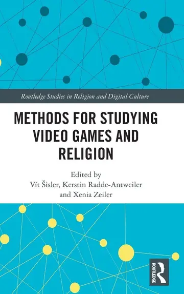 Cover of Methods for Studying Video Games and Religion