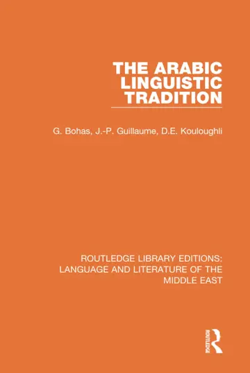 Cover of The Arabic Linguistic Tradition