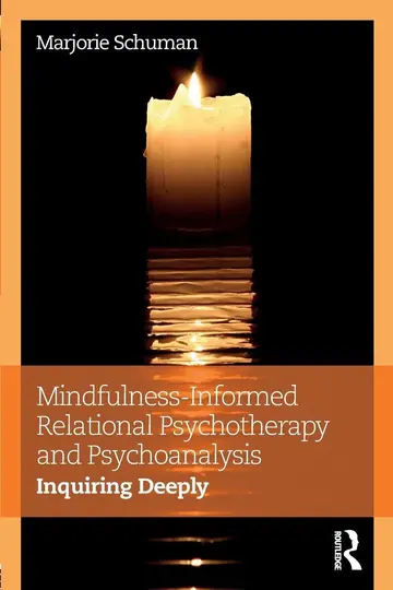 Cover of Mindfulness-Informed Relational Psychotherapy and Psychoanalysis