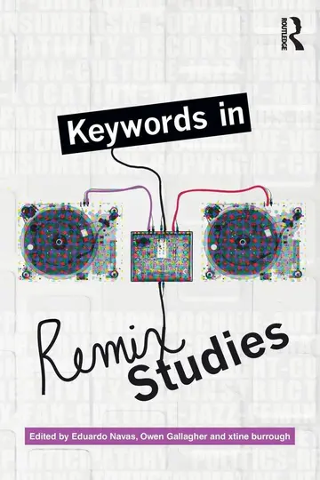 Cover of Keywords in Remix Studies