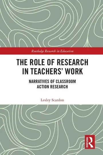 Cover of The Role of Research in Teachers' Work