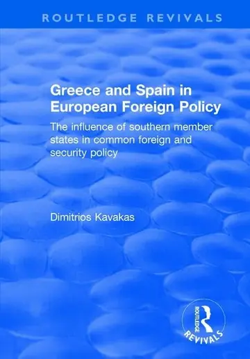 Cover of Greece and Spain in European Foreign Policy