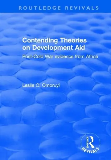 Cover of Contending Theories on Development Aid