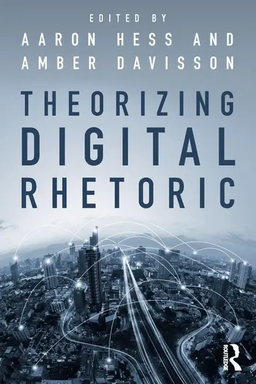 Cover of Theorizing Digital Rhetoric