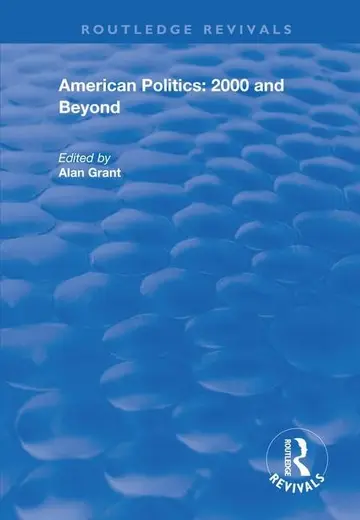 Cover of American Politics - 2000 and beyond