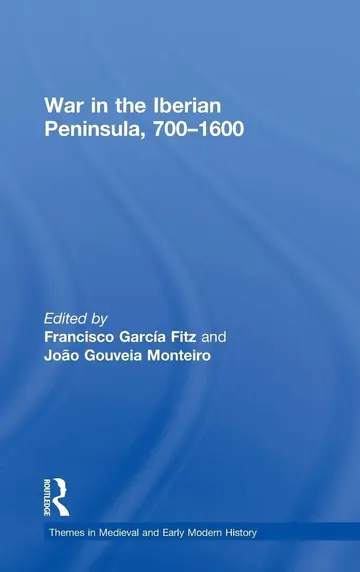 Cover of War in the Iberian Peninsula, 700–1600