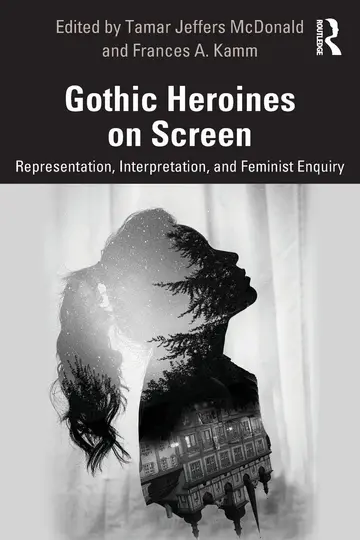 Cover of Gothic Heroines on Screen