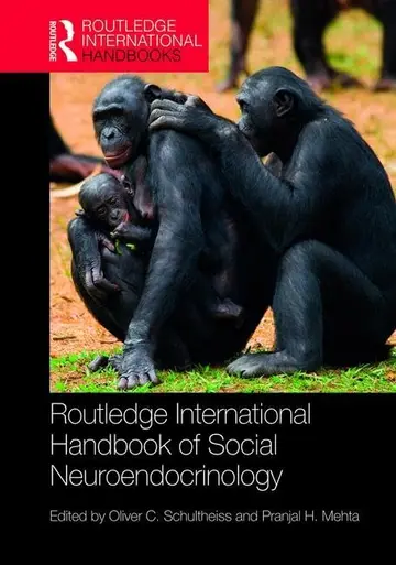 Cover of Routledge International Handbook of Social Neuroendocrinology, 1St Edition
