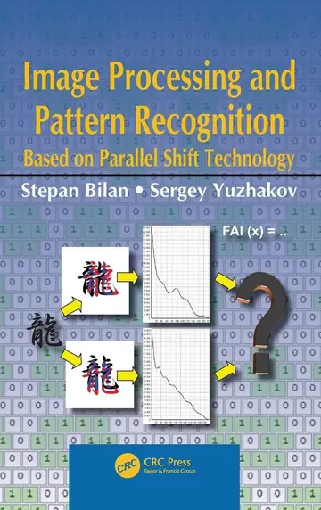 Cover of Image Processing and Pattern Recognition Based on Parallel Shift Technology