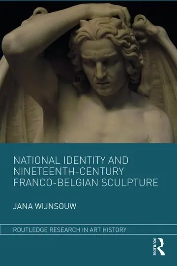 Cover of National Identity and Nineteenth-Century Franco-Belgian Sculpture
