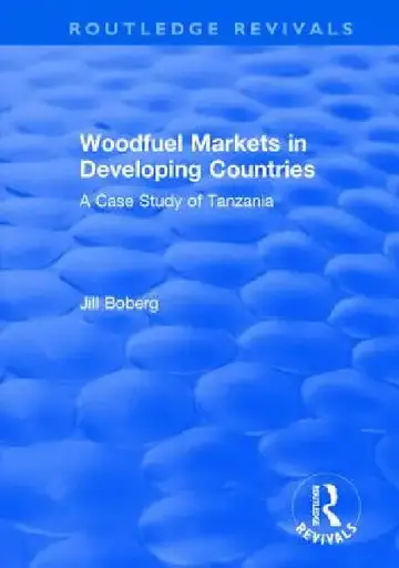 Cover of Woodfuel Markets In Developing Countries