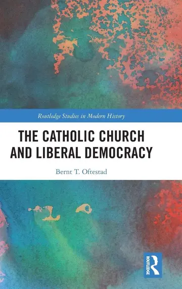 Cover of The Catholic Church and Liberal Democracy