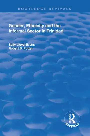 Cover of Gender, Ethnicity and the Informal Sector in Trinidad