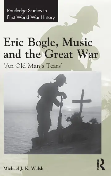 Cover of Eric Bogle, Music and the Great War
