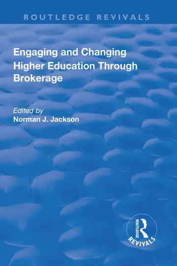 Cover of Engaging and Changing Higher Education Through Brokerage