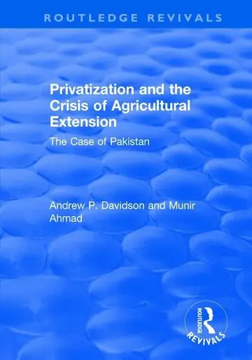 Cover of Privatization and the Crisis of Agricultural Extension